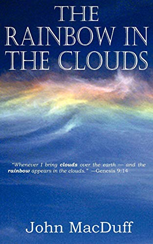 The Rainbow in the Clouds von Bottom of the Hill Publishing