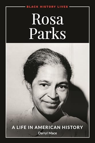 Rosa Parks: A Life in American History (Black History Lives)