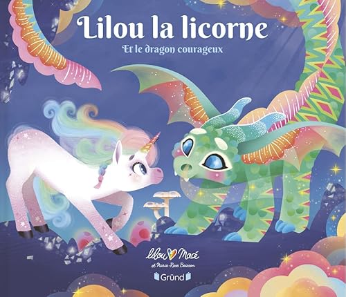 Lilou la licorne et le dragon courageux Lilou la licorne et le dragon courageux von GRUND