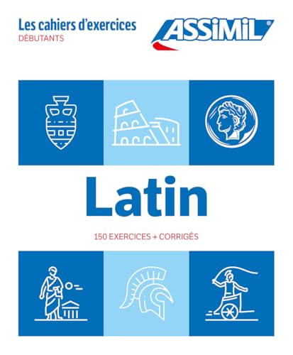 Cahier Latin Debutants: 150 exercices + corrigés (Quaderni)