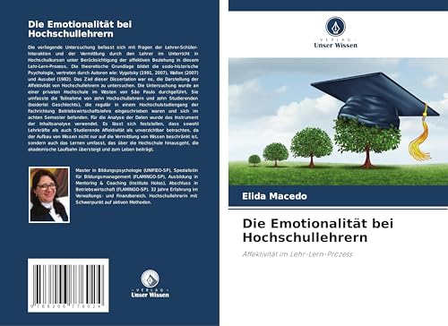 Die Emotionalität bei Hochschullehrern: Affektivität im Lehr-Lern-Prozess von OmniScriptum