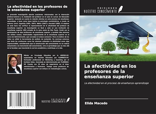 La afectividad en los profesores de la enseñanza superior: La afectividad en el proceso de enseñanza-aprendizaje von Ediciones Nuestro Conocimiento