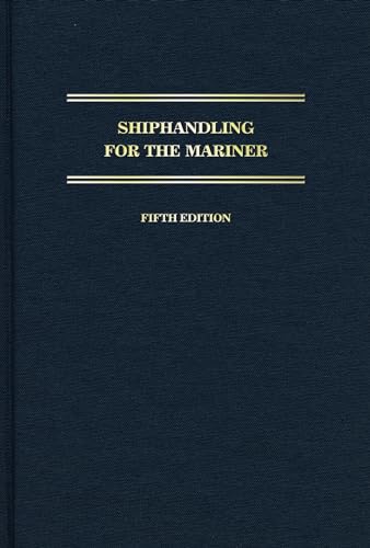 Shiphandling for the Mariner: 5th Edition