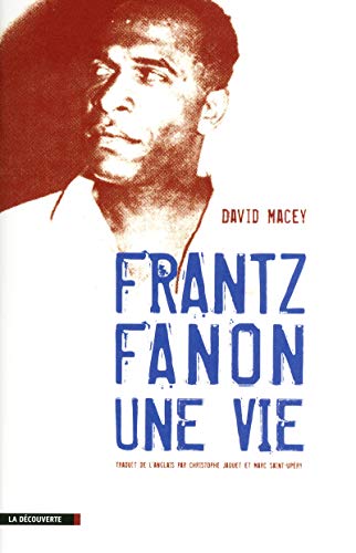 Frantz Fanon, une vie von LA DECOUVERTE
