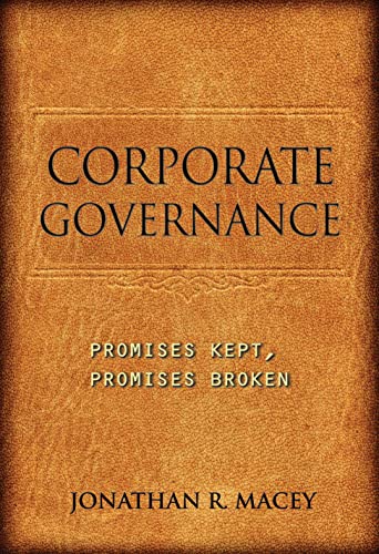 Corporate Governance: Promises Kept, Promises Broken von Princeton University Press