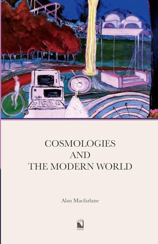 Cosmologies and the Modern World von Cam Rivers Publishing