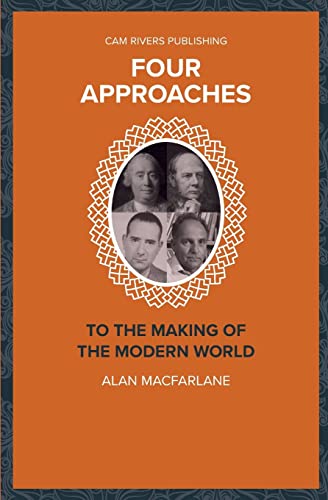 Four Approaches to the Making of the Modern World (Major Thinkers)