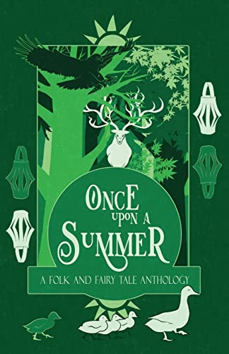 Once Upon a Summer: A Folk and Fairy Tale Anthology (Once Upon a Season, Band 2)