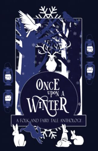 Once Upon a Winter: A Folk and Fairy Tale Anthology (Once Upon a Season, Band 1)