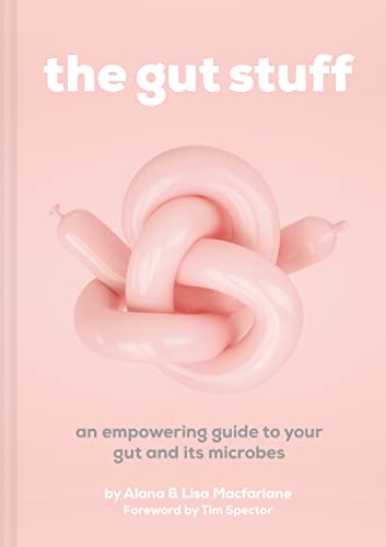 The Gut Stuff: An empowering guide to your gut and its microbes von Pavilion Books