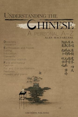 Understanding the Chinese: A personal A-Z Understanding the Chinese: A personal A-Z von Cam Rivers Publishing
