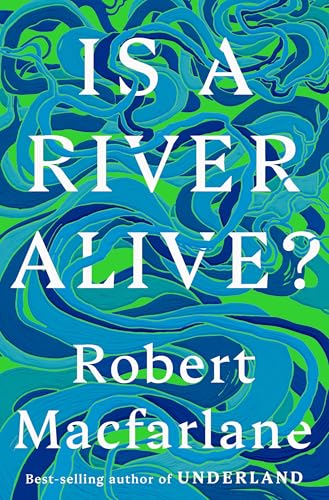 Is a River Alive? von Norton & Company