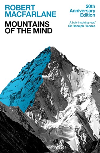 Mountains Of The Mind: A History Of A Fascination von Granta Books