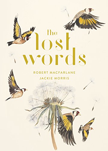 The Lost Words: A Spell Book The Lost Words: A Spell Book