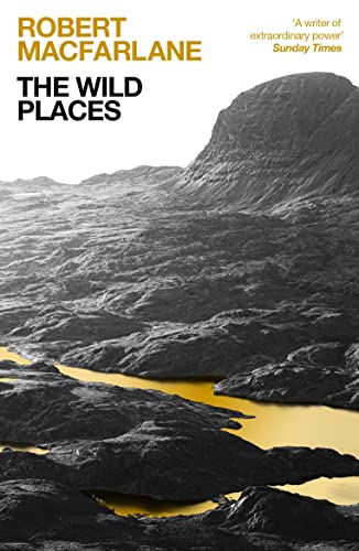 The Wild Places The Wild Places von Granta Books