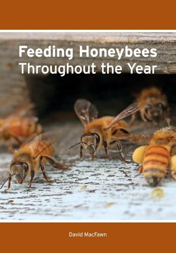 Feeding Honeybees Throughout the Year von Northern Bee Books