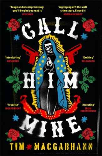 Call Him Mine: A Telegraph Thriller of the Year von Weidenfeld & Nicolson