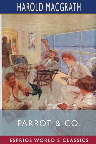 Parrot And Co. (Esprios Classics): Illustrated by Andre Castaigne von Blurb