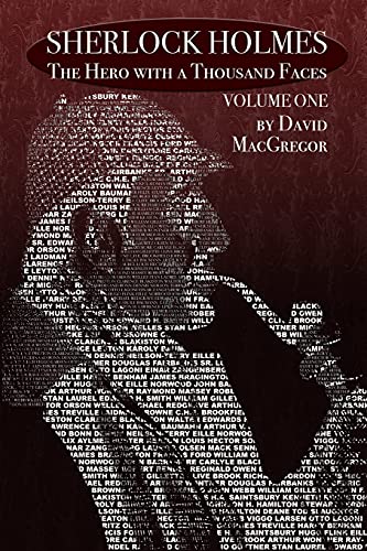 Sherlock Holmes: The Hero With a Thousand Faces - Volume 1 von MX Publishing
