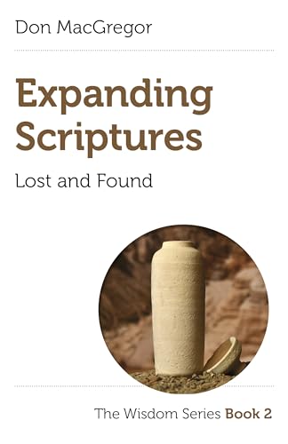 Expanding Scriptures: Lost and Found (Wisdom, 2) von Top Hat Books