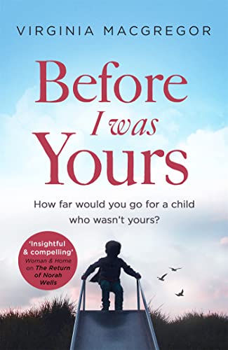 Before I Was Yours: An emotional roller coaster about love and family von Sphere