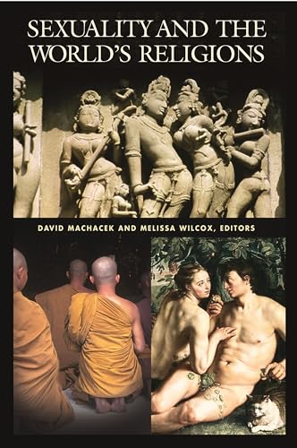 Sexuality and the World's Religions (Religion in Contemporary Society) von ABC-CLIO
