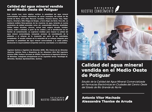 Calidad del agua mineral vendida en el Medio Oeste de Potiguar: Estudio de la Calidad del Agua Mineral Comercializada en Farmacias Electrónicas en ... Oeste del Estado de Rio Grande do Norte Calidad del agua mineral vendida en el Medio Oeste de Potiguar: Estudio de la Calidad del Agua Mineral Comercializada en Farmacias Electrónicas en ... Oeste del Estado de Rio Grande do Norte von Ediciones Nuestro Conocimiento