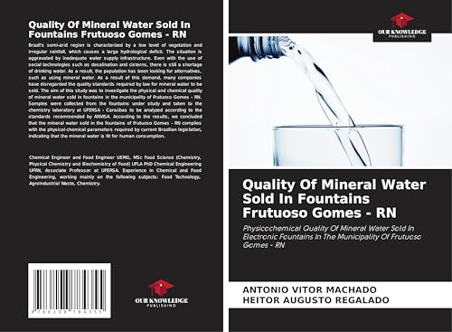 Quality Of Mineral Water Sold In Fountains Frutuoso Gomes - RN: Physicochemical Quality Of Mineral Water Sold In Electronic Fountains In The Municipality Of Frutuoso Gomes - RN