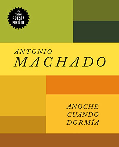 Anoche cuando dormía (Poesía portátil) von Literatura Random House
