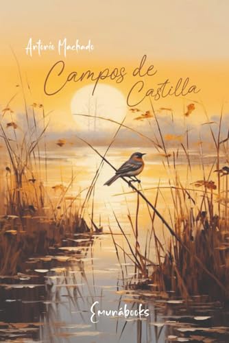 Campos de castilla: Poesías completas Campos de castilla: Poesías completas von Independently published