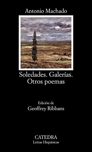 Soledades. Galerías. Otros poemas (Letras Hispánicas) von Ediciones Cátedra