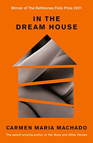 In the Dream House: Winner of The Rathbones Folio Prize 2021 von Profile Books