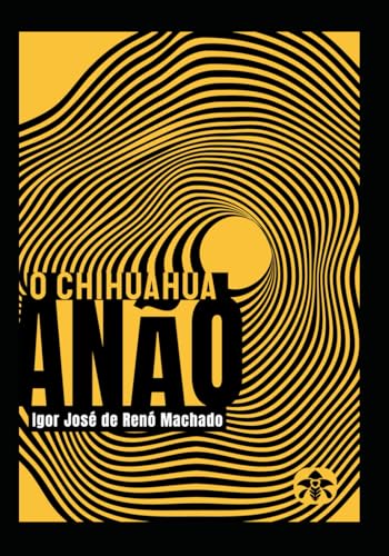 O chihuahua anão von Áporo Editorial