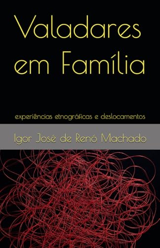Valadares em Família: experiências etnográficas e deslocamentos Valadares em Família: experiências etnográficas e deslocamentos von ABA