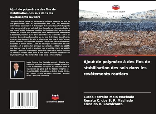 Ajout de polymère à des fins de stabilisation des sols dans les revêtements routiers von Editions Notre Savoir