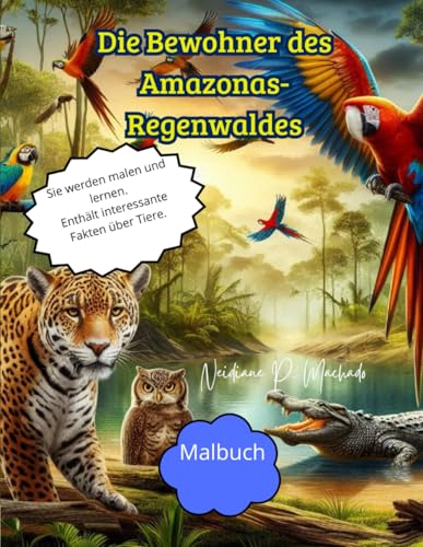 Die Bewohner des Amazonas-Regenwaldes