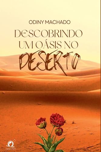 Descobrindo Um O sis No Deserto von Clube de Autores