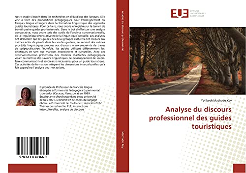 Analyse du discours professionnel des guides touristiques von ÉDITIONS UNIVERSITAIRES EUROPÉENNES