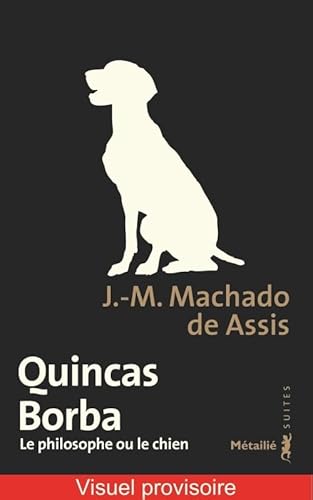 Quincas Borba: Le philosophe ou le chien