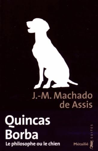 Quincas Borba: Le philosophe ou le chien