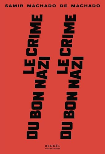 Le Crime du bon nazi von DENOEL