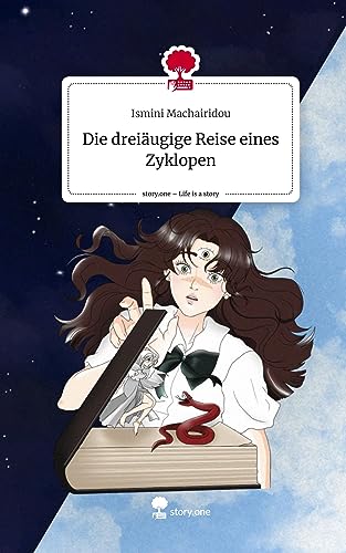 Die dreiäugige Reise eines Zyklopen. Life is a Story - story.one