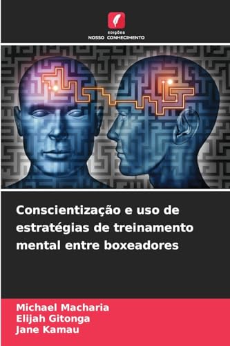 Conscientização e uso de estratégias de treinamento mental entre boxeadores von Edições Nosso Conhecimento