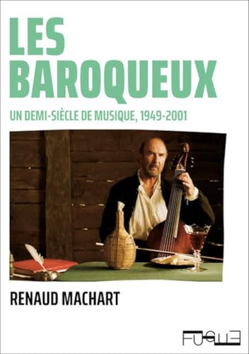 Les baroqueux - Un demi-siècle de musique, 1949-2001 von FUGUE