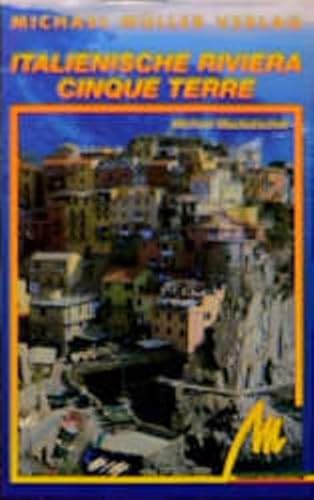 Italienische Riviera/Cinque Terre Ligurien: Reisehandbuch mit vielen praktischen Tipps