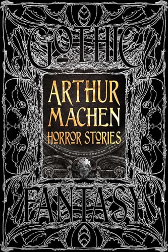 Arthur Machen Horror Stories (Gothic Fantasy)
