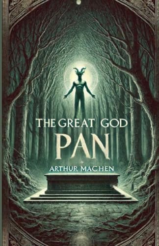 The Great God Pan(Illustrated) von Micheal Smith