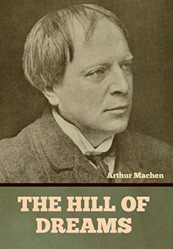 The Hill of Dreams The Hill of Dreams von Indoeuropeanpublishing.com