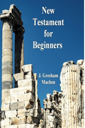 New Testament Greek For Beginners von Dead Authors Society