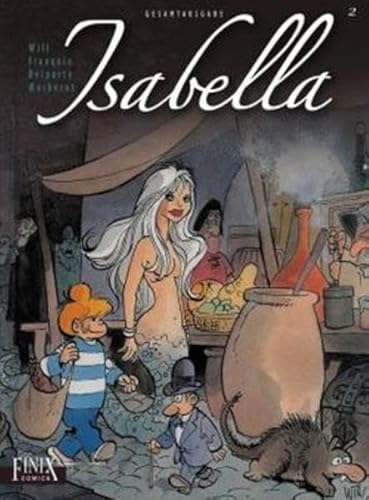 Isabella: Gesamtausgabe Band 2 von Finix Comics e.V.